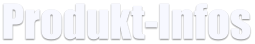 Produkt-Infos