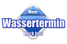 Mein Wassertermin Klick hier