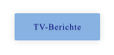 TV-Berichte